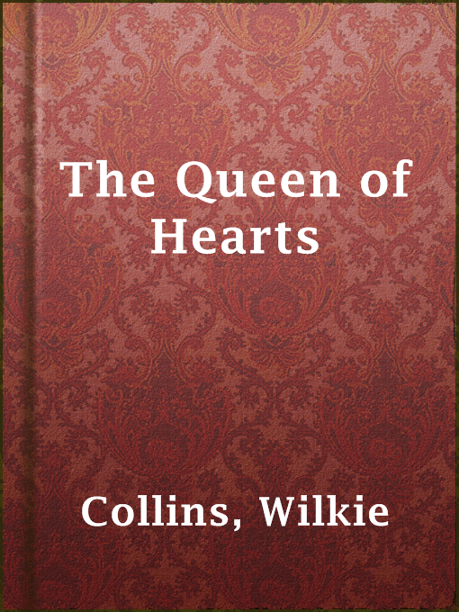 Title details for The Queen of Hearts by Wilkie Collins - Wait list